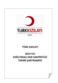 türk kızılayı 2014 yılı soğutmalı kan santrifüjü teknik şartnamesi