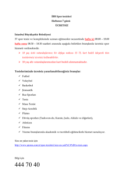 Tesislerimizde &uuml;cretsiz yararlanabileceğiniz branşlar: