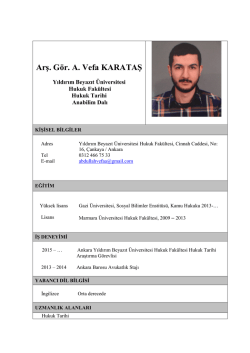 Arş. G&ouml;r. A. Vefa KARATAŞ - Yıldırım Beyazıt &Uuml;niversitesi