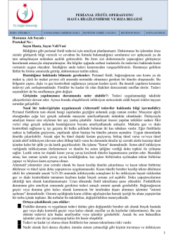 Hastanın Adı Soyadı : Protokol No : Sayın Hasta, Sayın Veli/Vasi