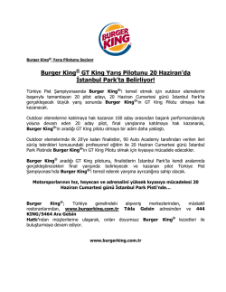 Burger King&reg; GT King Yarış Pilotunu 20 Haziran`da İstanbul Park`ta