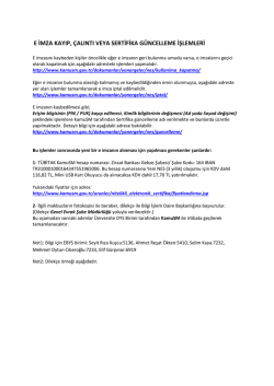 E İMZA KAYIP, &Ccedil;ALINTI VEYA SERTİFİKA G&Uuml;NCELLEME İŞLEMLERİ