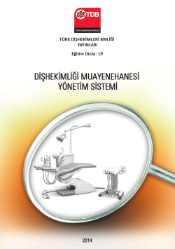 Dişhekimliği Muayenehanesi Y&ouml;netim Sistemi