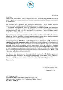 05.06.2014 Sayın Veli, Birinci sınıfta hem akademik hem de