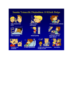 İmm&uuml;n Yetmezlik D&uuml;ş&uuml;nd&uuml;ren 10 Klinik Bulgu