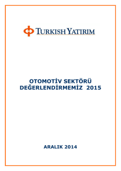 OTOMOTİV SEKT&Ouml;R&Uuml; DEĞERLENDİRMEMİZ 2015