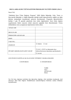 OKULLARDA KURU &Uuml;Z&Uuml;M DAĞITIMI PROGRAMI VELİ İZİN
