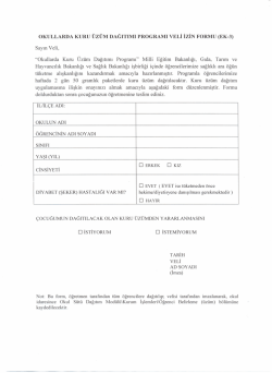 OKULLARDA KURU &Uuml;Z&Uuml;M DAGITIMI PROGRAMI VELİ İzİN FORMU