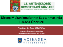 Diren&ccedil; Mekanizmalarının Saptanmasında EUCAST &Ouml;nerileri, Onur