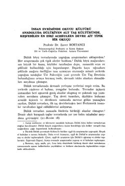 İNSAN EVRİMİNDE OKUCU K&Uuml;LT&Uuml;R&Uuml; ANADOLUDA D&Uuml;L&Uuml;KlYEN