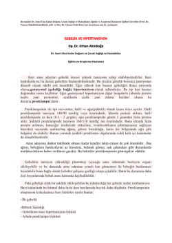 GEBELİK VE HİPERTANSİYON Op. Dr. Orhan Altınboğa Bazı anne
