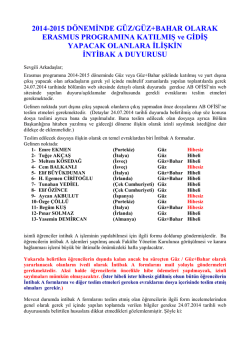 2014-2015 D&Ouml;NEMİNDE G&Uuml;Z/G&Uuml;Z+BAHAR OLARAK ERASMUS
