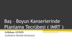 Baş &ndash; Boyun Kanserlerinde Planlama Tecr&uuml;besi