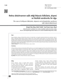 Retina dekolmanının eşlik ettiği iktiyozis folik&uuml;laris