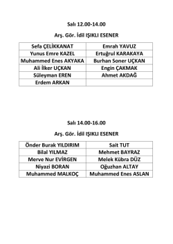 Salı 12.00-14.00 Arş. G&ouml;r. İdil IŞIKLI ESENER Sefa &Ccedil;ELİKKANAT