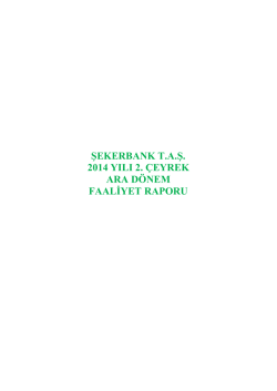 Şekerbank 2014 2. &Ccedil;eyrek Solo Faaliyet Raporu