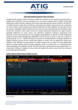 INGILTERE MERKEZ BANKASI PARA POLİTİKASI Ge&ccedil;tiğimiz hafta