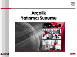 Ar&ccedil;elik Yatırımcı Sunumu