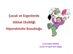 &ccedil;ocuklarda ve ergenlerde dikkat eksikliği hiperaktivite bozukluğu