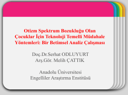 Otizm Spektrum Bozukluğu Olan &Ccedil;ocuklar İ&ccedil;in Teknoloji Temelli