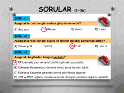 Mekanik fareler i&ccedil;in aşağıdakilerden hangisi yanlıştır?