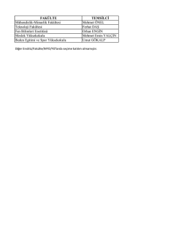 FAK&Uuml;LTE TEMSİLCİ M&uuml;hendislik-Mimarlik Fak&uuml;ltesi Mehmet &Ouml;NEL