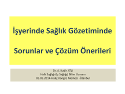işyerinde sağlık g&ouml;zetiminde sorunlar ve &ccedil;&ouml;z&uuml;m &ouml;nerileri