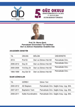 Prof. Dr. Berna Şanlı Pamukkale &Uuml;niversitesi Tıp Fak&uuml;ltesi Deri ve