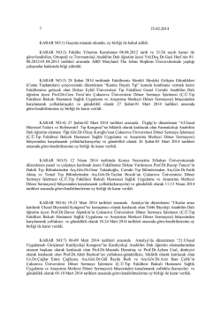 7 25.02.2014 KARAR NO:1) Ge&ccedil;miş tutanak okundu, oy birliği ile