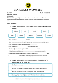 Sınıf: 5/ Tarih: 06.03.2015 Ders: Fen Bilimleri Adı Soyadı: