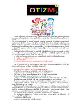 Otizmli çocukların, kendilerine sevgiyle yaklaşan kişilere çok az