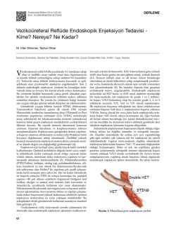 Veziko&uuml;reteral Refl&uuml;de Endoskopik Enjeksiyon Tedavisi