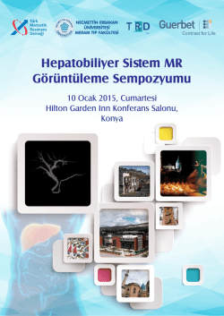 Hepatobiliyer Sistem MR G&ouml;r&uuml;nt&uuml;leme Sempozyumu