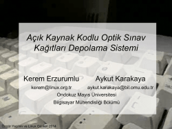A&ccedil;ık Kaynak Kodlu Optik Sınav Kağıtları Depolama Sistemi Seminer