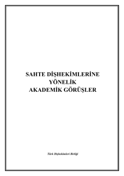 sahte dişhekimlerine y&ouml;nelik akademik g&ouml;r&uuml;şler