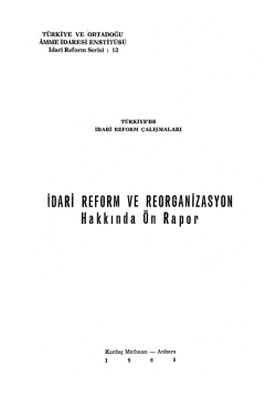 İDARİ REFORM VE REORGANİZASYON Hakkında &Ouml;a Rapor
