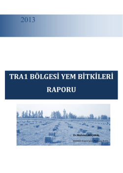 TRA1 B&ouml;lgesi Yem Bitkileri Sekt&ouml;r&uuml; Raporu