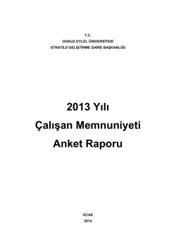 Ek-3 (2013 &Ccedil;ALIŞAN MEMNUNİYETİ ANKETİ RAPORU)