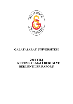 galatasaray &uuml;niversitesi 2014 yılı kurumsal mali durum ve beklentiler