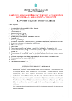 İlk Filmini Ger&ccedil;ekleştirecek Y&ouml;netmen Desteği Başvurusu Sırasında