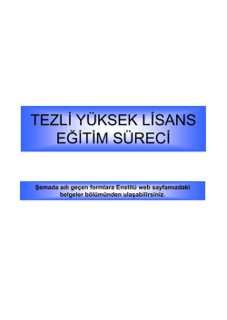 TEZLİ YÜKSEK LİSANS EĞİTİM SÜRECİ