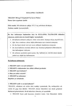 KULLANMA TALIMATI TRIAXON 500 mg IV Enjektabl Toz iceren