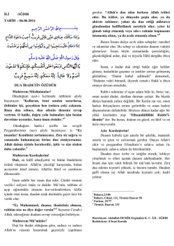 İLİ :IĞDIR TARİH : 06.06.2014 DUA İBADETİN &Ouml;Z&Uuml;D&Uuml;R Muhterem
