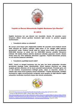 Yaşlılık ve &Ouml;ncesi D&ouml;nemlerde Sağlıklı Beslenme &ccedil;in &Ouml;neriler1 8.1