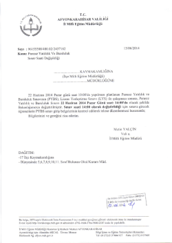 M&uuml;d&uuml;rl&uuml;ğ&uuml;m&uuml;z&uuml;z konu ile ilgili 13/06/2014 tarih ve 2437182 sayılı