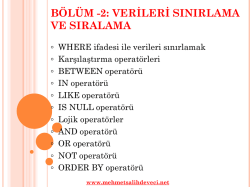 B&ouml;l&uuml;m 2 &ndash; VERİLERİ SINIRLAMA VE SIRALAMA