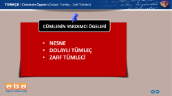nesne &bull; dolaylı t&uuml;mle&ccedil; &bull; zarf t&uuml;mleci