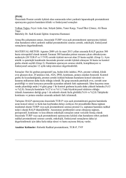 &Ouml;ncesinde Prostat cerrahi &ouml;yk&uuml;s&uuml; olan sonrasında robot yardımlı