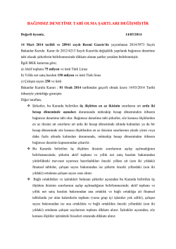 bağımsız denetime tabi olma şartları değişmiştir