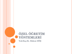 &Ouml;ZEL &Ouml;ĞRETİM Y&Ouml;NTEMLERİ